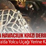 Rusya’da Havacılık Krizi Derinleşiyor: Rusya’da Yolcu Uçağı Yerine Kargo