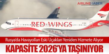 Rusya’da Havayolları Eski Uçakları Yeniden Hizmete Alıyor: Kapasite 2026’ya Taşınıyor