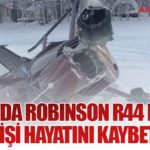 Rusya’da Robinson R44 Düştü: 2 Kişi Hayatını Kaybetti