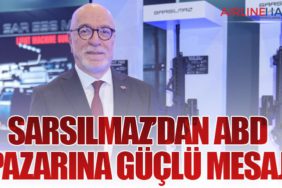 SARSILMAZ’dan ABD pazarına güçlü mesaj