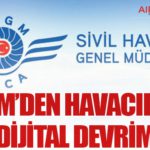SHGM’den Havacılıkta Dijital Devrim