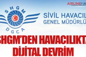 SHGM’den Havacılıkta Dijital Devrim
