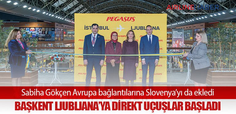 Sabiha Gökçen Avrupa bağlantılarına Slovenya’yı da ekledi: Başkent Ljubljana’ya direkt uçuşlar başladı