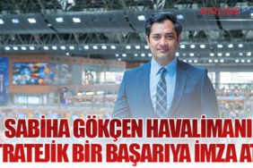 Sabiha Gökçen Havalimanı stratejik bir başarıya imza attı
