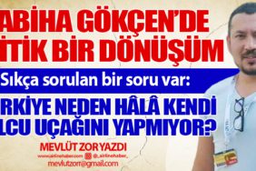 Sabiha Gökçen’de Kritik Bir Dönüşüm. Türkiye neden hâlâ kendi yolcu uçağını yapmıyor?