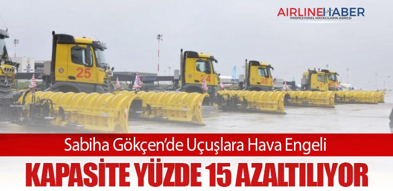Sabiha Gökçen’de Uçuşlara Hava Engeli: Kapasite Yüzde 15 Azaltılıyor