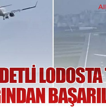 Şiddetli Lodosta THY Uçağından Başarılı İniş