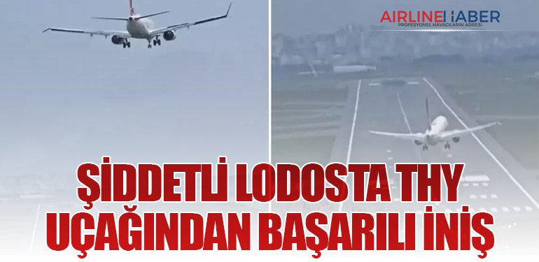 Şiddetli Lodosta THY Uçağından Başarılı İniş