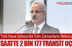 Türk Hava Sahasında Tüm Zamanların Rekoru: 24 Saatte 2 Bin 177 Transit Uçuş