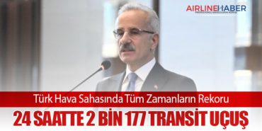 Türk Hava Sahasında Tüm Zamanların Rekoru: 24 Saatte 2 Bin 177 Transit Uçuş