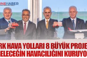 Türk Hava Yolları 8 Büyük Projeyle Geleceğin Havacılığını Kuruyor
