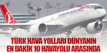 Türk Hava Yolları Dünyanın En Dakik 10 Havayolu Arasında