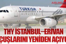 Türk Hava Yolları İstanbul–Erivan Uçuşlarını Yeniden Açıyor