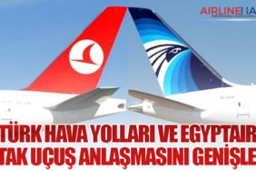 Türk Hava Yolları ve EGYPTAIR Ortak Uçuş Anlaşmasını Genişletti
