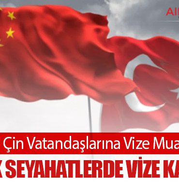 Türkiye’den Çin Vatandaşlarına Vize Muafiyeti Kararı: Turistik Seyahatlerde Vize Kaldırıldı