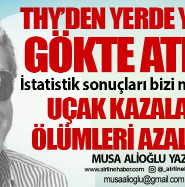 Uçak kazaları ve ölümleri azaldı mı?