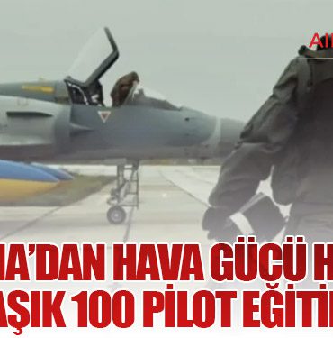 Ukrayna’dan Hava Gücü Hamlesi: Yaklaşık 100 Pilot Eğitilecek