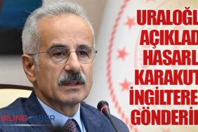 Uraloğlu Açıkladı: Hasarlı Karakutu İngiltere’ye Gönderildi