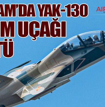 Vietnam’da YAK-130 Eğitim Uçağı Düştü