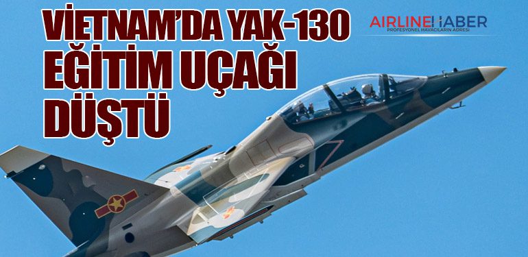Vietnam’da YAK-130 Eğitim Uçağı Düştü