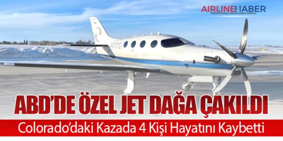 ABD’de Özel Jet Dağa Çakıldı: Colorado’daki Kazada 4 Kişi Hayatını Kaybetti
