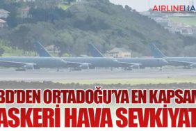 ABD’den Ortadoğu’ya En Kapsamlı Askeri Hava Sevkiyatı