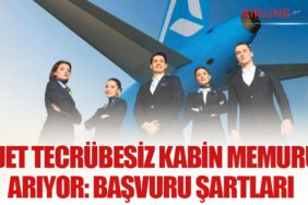 AJet Tecrübesiz Kabin Memuru Arıyor: Başvuru Şartları