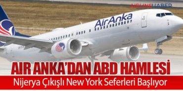 Air Anka’dan ABD Hamlesi: Nijerya Çıkışlı New York Seferleri Başlıyor