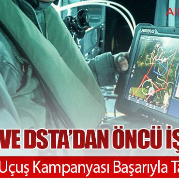 Airbus ve DSTA’dan Öncü İş Birliği: HTeaming Uçuş Kampanyası Başarıyla Tamamlandı