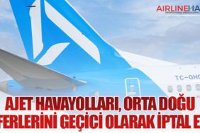 Ajet Havayolları, Orta Doğu Seferlerini Geçici Olarak İptal Etti