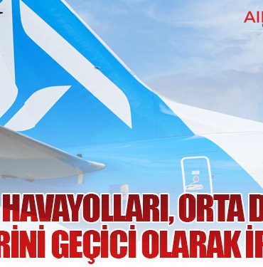 Ajet Havayolları, Orta Doğu Seferlerini Geçici Olarak İptal Etti