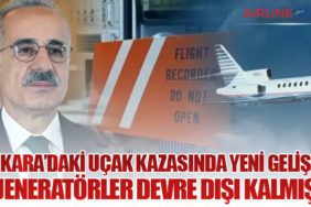 Ankara’daki Uçak Kazasında Yeni Gelişme: Jeneratörler Devre Dışı Kalmış