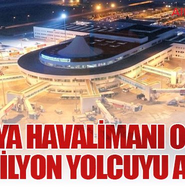Antalya Havalimanı Ocakta 1 Milyon Yolcuyu Aştı