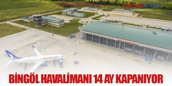Bingöl Havalimanı 14 Ay Kapanıyor