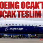 Boeing Ocak’ta 46 Uçak Teslim Etti