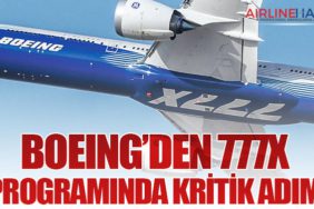 Boeing’den 777X Programında Kritik Adım
