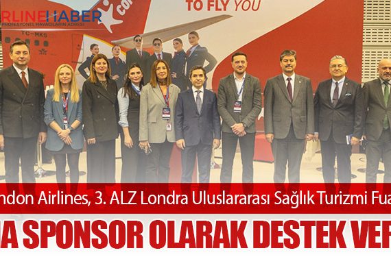 Corendon Airlines, 3. ALZ Londra Uluslararası Sağlık Turizmi Fuarı'na ana sponsor olarak destek verdi