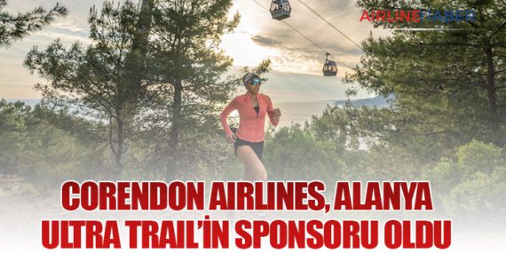 Corendon Airlines, Alanya Ultra Trail’in sponsoru oldu