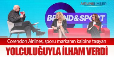 Corendon Airlines, sporu markanın kalbine taşıyan yolculuğuyla ilham verdi