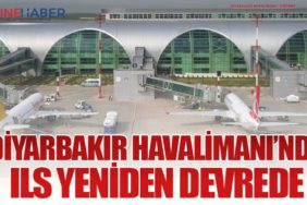 Diyarbakır Havalimanı’nda ILS Yeniden Devrede