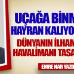 Dünyanın İlham Verici Havalimanı Tasarımları