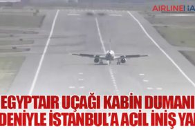 EgyptAir Uçağı Kabin Dumanı Nedeniyle İstanbul’a Acil İniş Yaptı