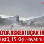 El Alto’da Askeri Uçak Faciası: C-130 Düştü, 15 Kişi Hayatını Kaybetti