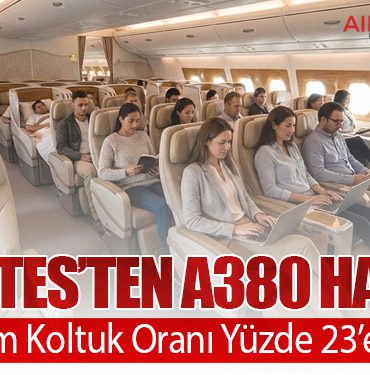Emirates’ten A380 Hamlesi: Premium Koltuk Oranı Yüzde 23’e Çıkıyor