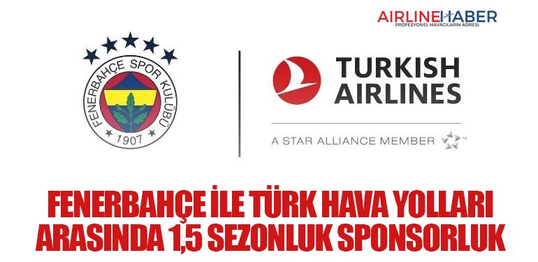 Fenerbahçe ile Türk Hava Yolları Arasında 1,5 Sezonluk Sponsorluk