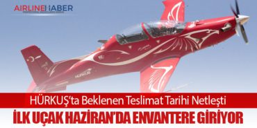 HÜRKUŞ’ta Beklenen Teslimat Tarihi Netleşti: İlk Uçak Haziran’da Envantere Giriyor