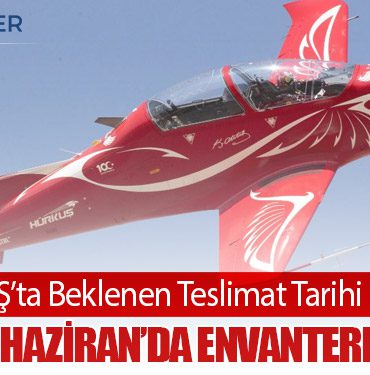HÜRKUŞ’ta Beklenen Teslimat Tarihi Netleşti: İlk Uçak Haziran’da Envantere Giriyor