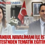 İGA İstanbul Havalimanı ile İstanbul Üniversitesi’nden Tematik Eğitim Hamlesi