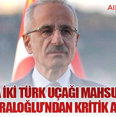 İran’da İki Türk Uçağı Mahsur Kaldı: Bakan Uraloğlu’ndan Kritik Açıklama