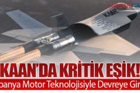 KAAN’da Kritik Eşik! İspanya Motor Teknolojisiyle Devreye Girdi
